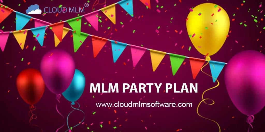 MLM派对计划