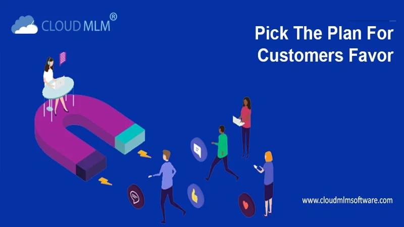 选择客户青睐的计划，以实现成功的MLM 业务