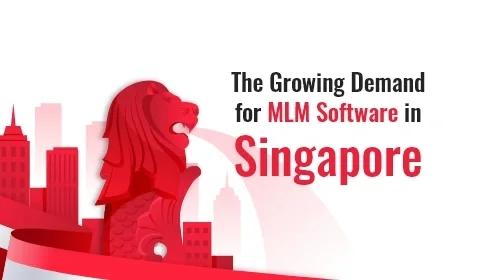 新加坡对MLM 软件的需求不断增长