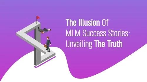 MLM成功案例的幻觉：揭开真相