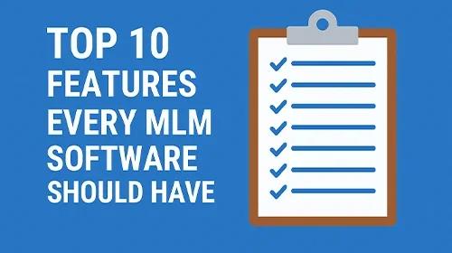 Top 10 Features Every MLM Software Should Have in 2026