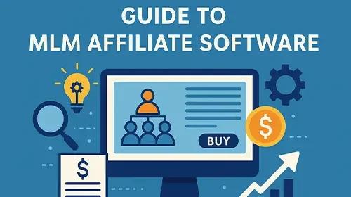 O Guia Definitivo para Software de Afiliados MLM: Tudo o Que Você Precisa Saber