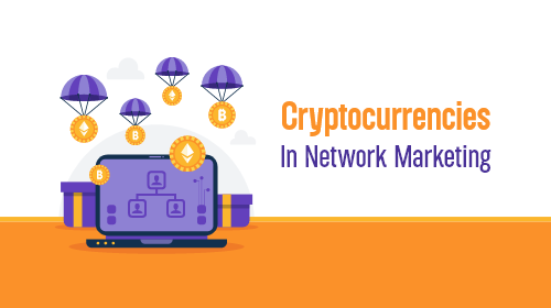 Cryptocurrency in Network marketing