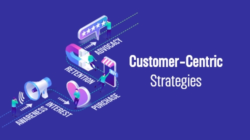 customer centric strategies