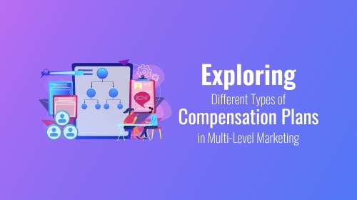 Exploring different types of compensation plans in multi-level marketing 