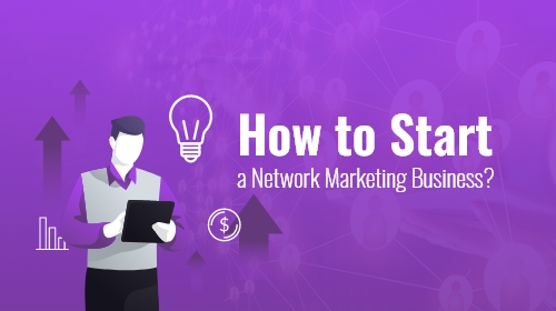 How to start a network marketing business? 