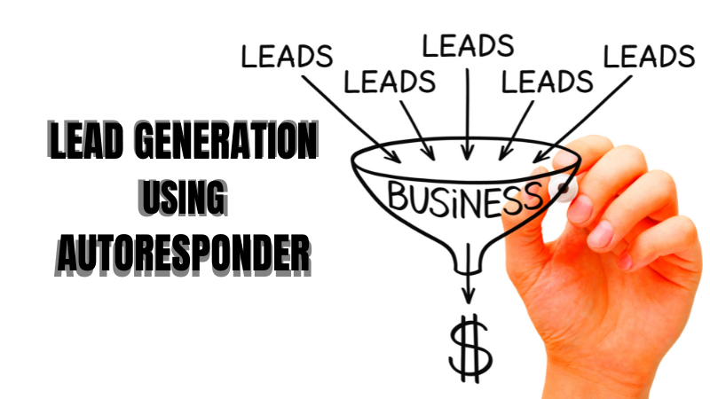 Lead Generation Using Autoresponder