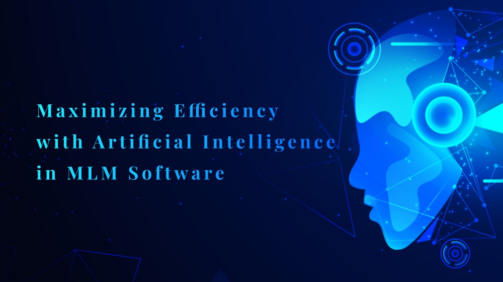 Maximizing Efficiency with Artificial Intelligence in MLM Software