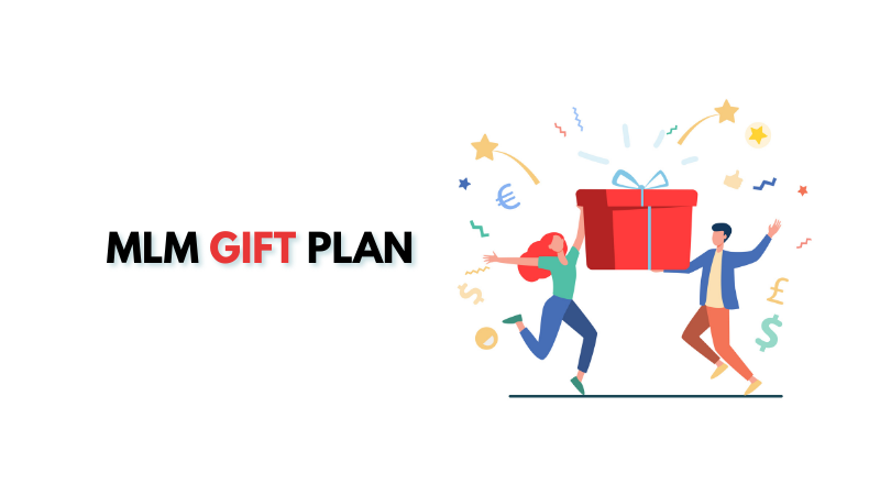 Possibilities of MLM Gift Plan
