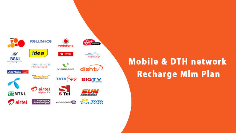 Mobile Recharge and DTH network  Recharge MLM Plan