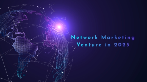 Successful Network Marketing Venture IN 2023